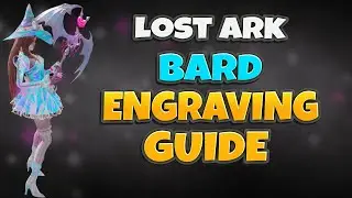 Bard Engravings Guide - Lost Ark