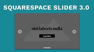 Full Width Image Slider in Squarespace - Turn Sections into Slides (Squarespace 7.1 & 7.0 Brine)