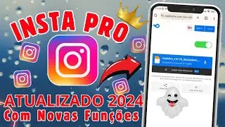 SAIU🔥 COMO BAIXAR INSTA PRO ATUALIZADO 2024 COM TODAS AS NOVAS FUNÇÕES