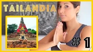 Tailandia | Consejos de viaje y precios Parte #1