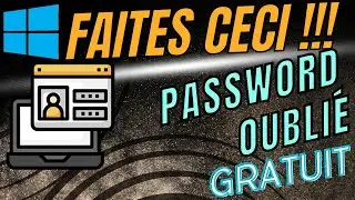 Simple&Gratuit - Vous avez oublié votre mot de passe Windows ? Ce tutoriel vous sauve ! [Pas à pas]