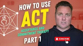 How to use ACT for OCD & Anxiety - Part 1