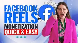 Facebook Reels Monetization: How To Monetize Facebook Reels Step-By-Step!