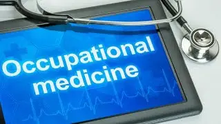 Occupational Medicine: Understanding Its Role in Workplace Health (3 Minutes)