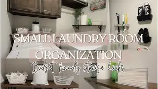 SMALL LAUNDRY ROOM ORGANIZATION | Budget friendly ideas + Storage hacks!*REALISTIC*