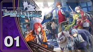 The Legend of Heroes | Trails Into Reverie | Let's Play Part 1 - PS5 Gameplay Walkthrough