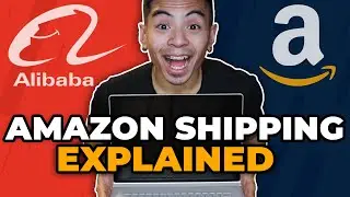 Alibaba To Amazon FBA Explained! Shipping Tutorial