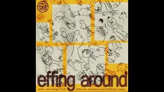 effing around (Full EP)