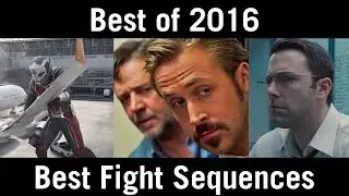 Best Fight Sequences - Best of 2016