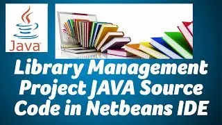 Free Library Management System project in Java,Mysql Source Code in Net Beans IDE