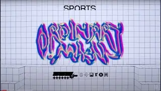 Sports - Ordinary Man (Official Music Video)