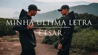 Cesar Mc - Minha Última Letra (Videoclipe Oficial)