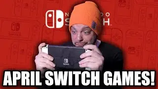 April Is STACKED With NEW Nintendo Switch Games!