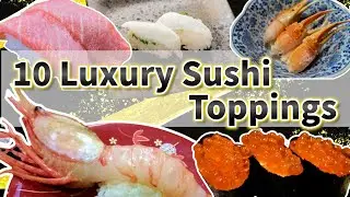 $$EXPENSIVE Sushi Toppings ーJapanese’s favorite