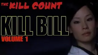 Kill Bill (2003) Kill Count