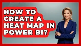 How To Create A Heat Map In Power BI? - The Friendly Statistician