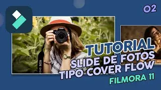 Filmora 11 - Tutorial Slideshow Cover Flow "novo" | Cover flow Style Simple Photo Slide 02