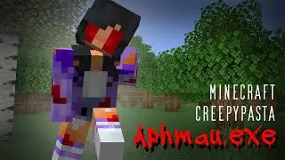 Minecraft Creepypasta | APHMAU.EXE