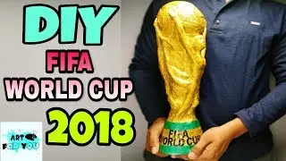 How To Make FIFA World Cup 2018 Trophy | DIY FIFA World Cup 2018 Trophy