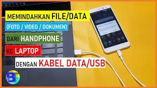 Cara Memindahkan File dari HP ke Laptop dengan Kabel Data (Kabel USB)