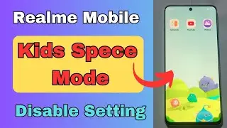 How to Disable Realme Kids Spece Option || Realme Kids Spece Benifits