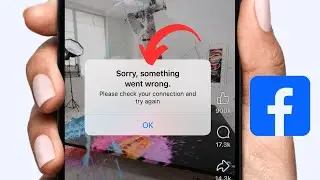 How to Fix Facebook Sorry Something Went Worng Problem On iPhone