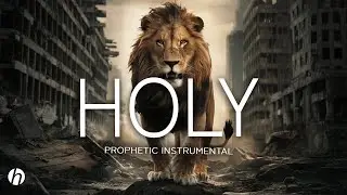 HOLY / PROPHETIC INSTRUMENTAL / MEDITATION MUSIC