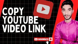 How to copy youtube video link