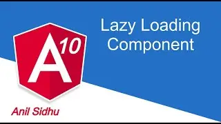 Angular tutorial # Lazy Loading component