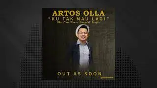 Artos Olla - Ku Tak Mau Lagi (Official Lyric Video)