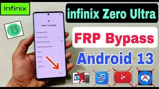 Infinix Zero Ultra FRP Bypass Android 13 | Infinix X6820 Frp Unlock Without Pc | Frp Bypass 2024 |