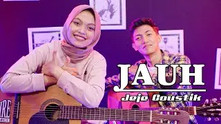 JAUH ~ JAMRUD ~ Cover by.Jeje | Akustik