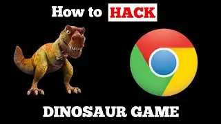 How to Hack Google Chrome Dinosaur Game | Hack goole chrome  T-Rex game