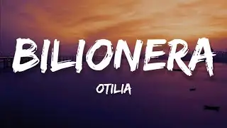 Otilia - Bilionera (Lyrics)