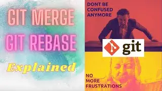 Git Merge and Rebase (the Golden Rule) Explained