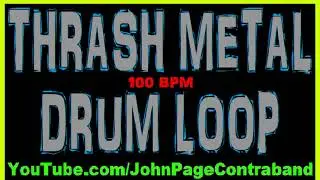 Thrash Metal Practice Drum Loop 100 bpm Jam Track Tool for Guitar and Bass