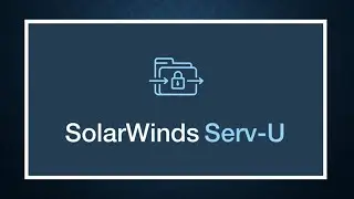 SOLARWINDS SERV-U VULNERABILITY UNDER ATTACK – PATCH IMMEDIATELY