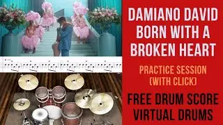 Damiano David - Born With A Broken Heart (Drum Slow Practice, Virtual Drums, FREE SCORE)