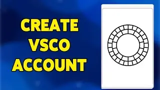 How To Create VSCO Account 2024 | VSCO Account Registration Guide | VSCO App Sign Up