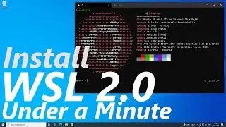 Install WSL 2.0 On Your Windows 10/11 PC in Under a Minute