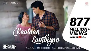 Raataan Lambiyan – Official Video | Shershaah | Sidharth – Kiara | Tanishk B| Jubin Nautiyal  |Asees