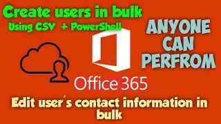 How to Create Users in Bulk in Office 365 using PowerShell | 2021