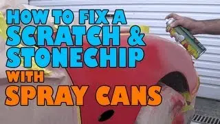 How to fix a scratch & stone chip with spray cans.