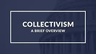 A Brief Introduction to Collectivism: Meaning, History, and Key Ideas