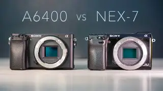 Sony A6400 vs. NEX 7 - Does age really make a difference? 🤔 - side by side image & video comparison