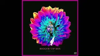 Flomine & Sha - Bigger ( VIP MIX )