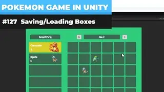 Make A Game Like Pokemon in Unity | #127 - Saving Boxes & Bug fixes in Saving/Loading