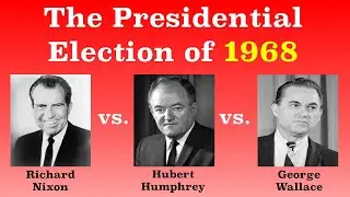 The American Presidential Election of 1968