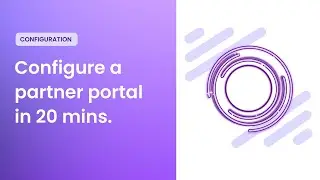 Magentrix PRM Partner Portal Configuration in 20 mins 🤯