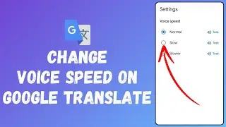 How to Change Voice Speed on Google Translate (2024) | Google Translate Tutorial